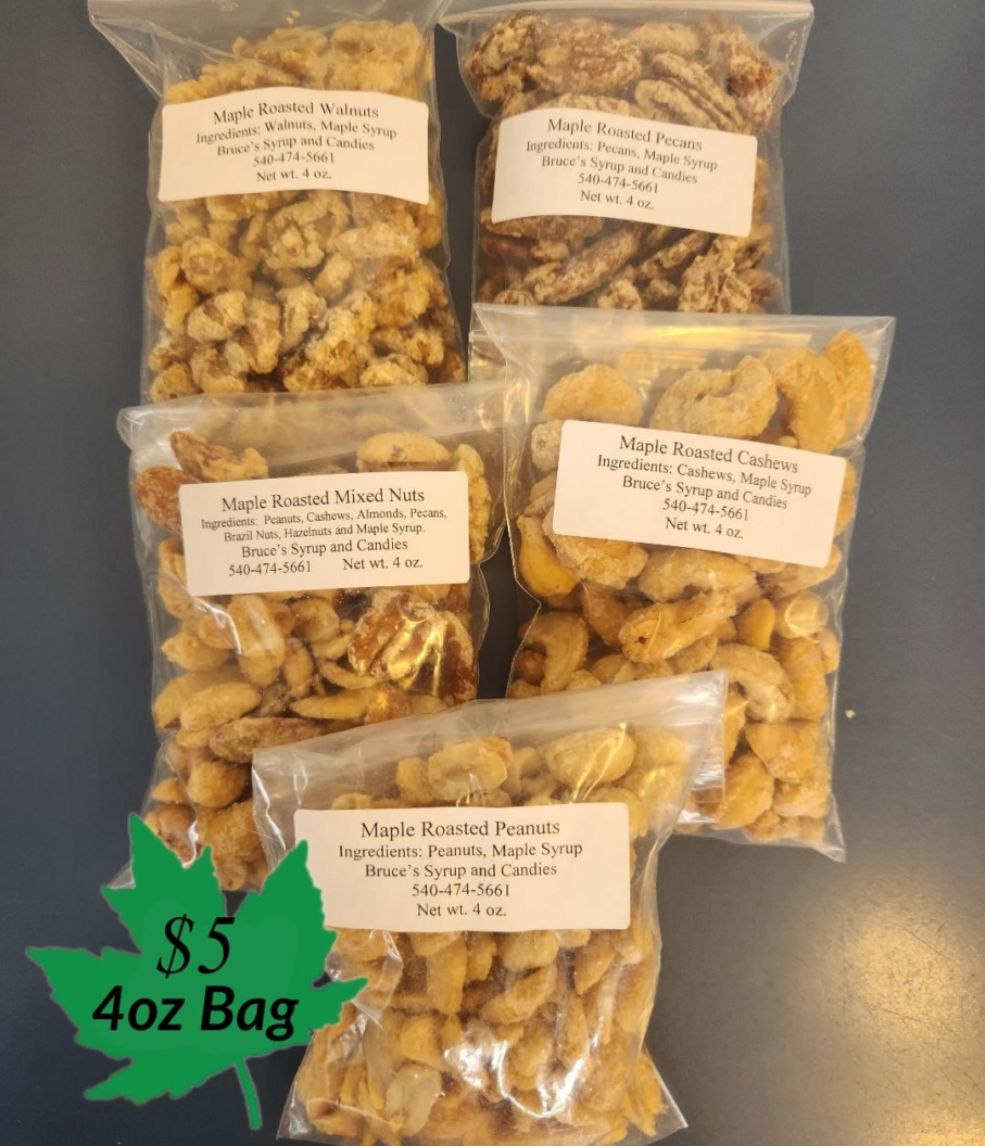 Maple roasted walnuts, pecans, mixed nuts, cashews and peanuts, $5 per 4oz bag